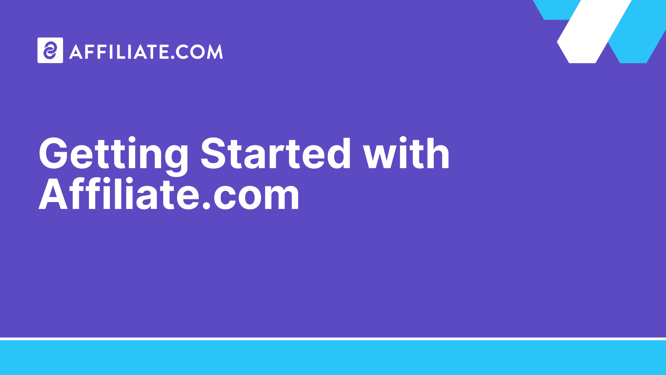 Getting Started with Affiliate.com