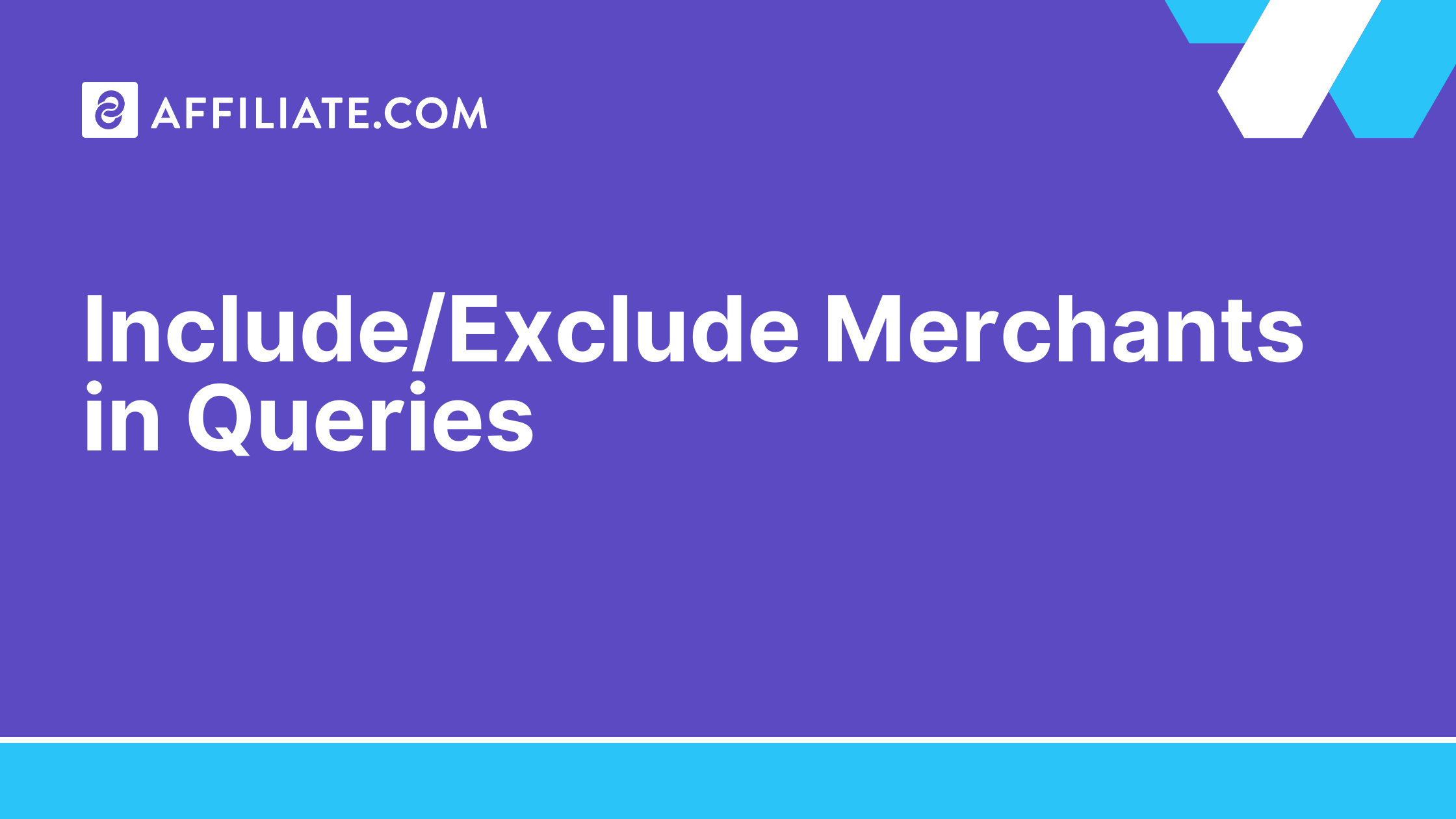 Include/Exclude Merchants in Queries