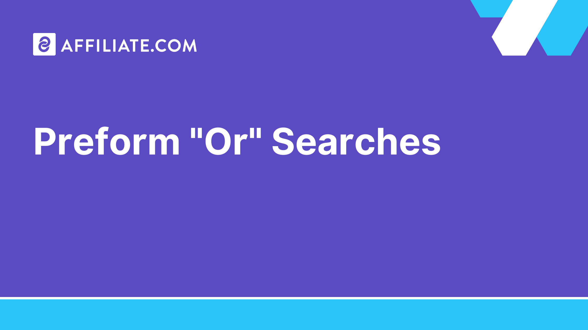 Perform "Or" Searches