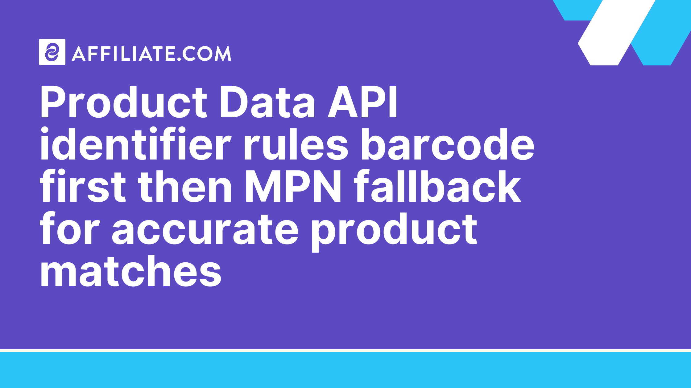 Product Data API identifier rules barcode first then MPN fallback for accurate product matches