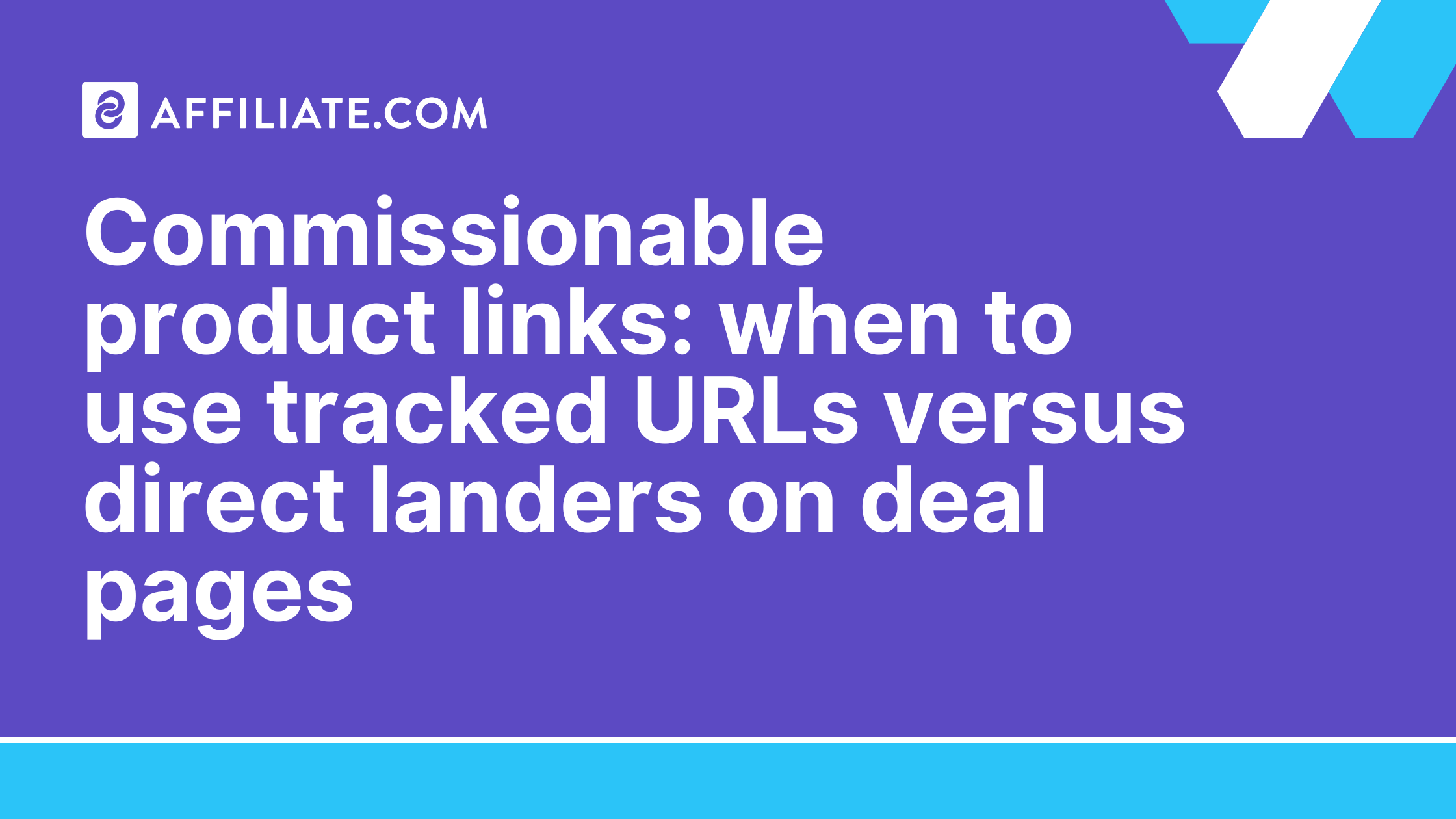 Commissionable product links: when to use tracked URLs versus direct landers on deal pages